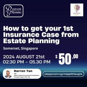 B2B - MEPPF21AUG24 - How to get your 1st Insurance Case from Estate Planning - EVENT